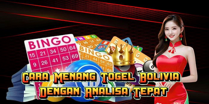 Cara Menang Togel Bolivia Dengan Analisa Tepat