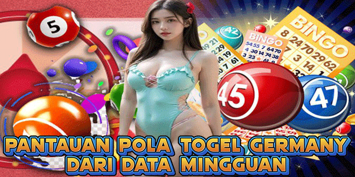 Pantauan Pola Togel Germany Dari Data Mingguan